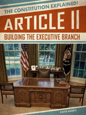 cover image of Article II: Building the Executive Branch